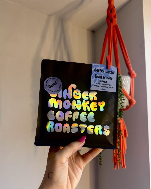 Better Latte Than Never – Decaf – Mexico