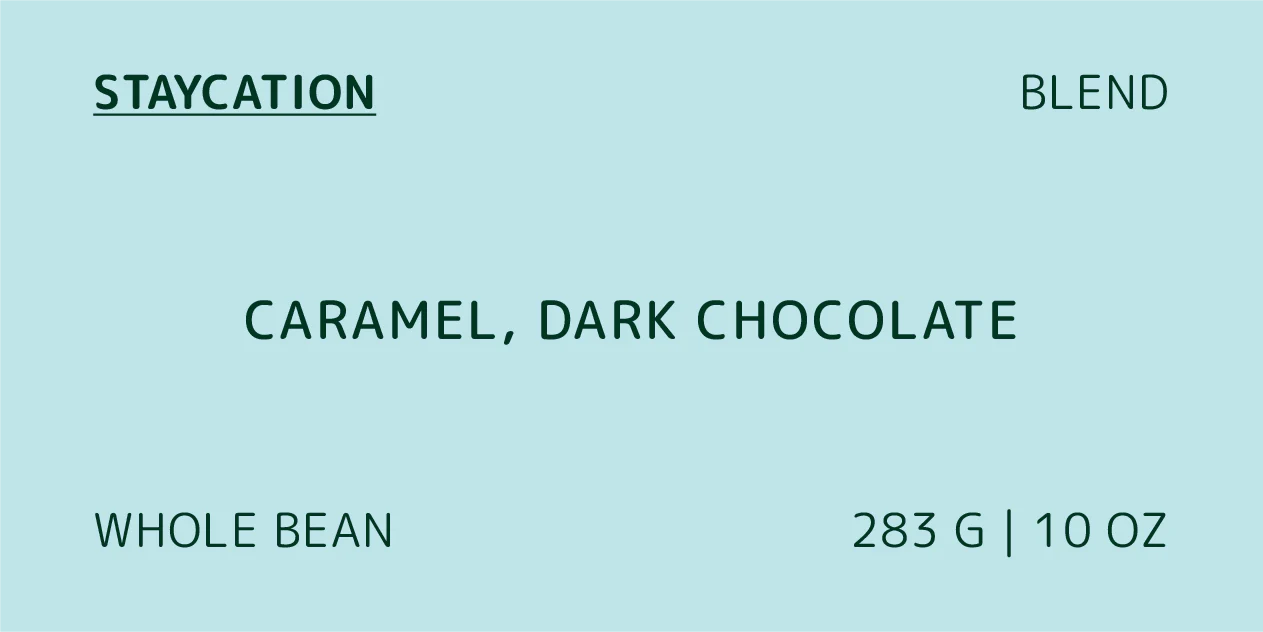 Staycation | Dark Roast Blend