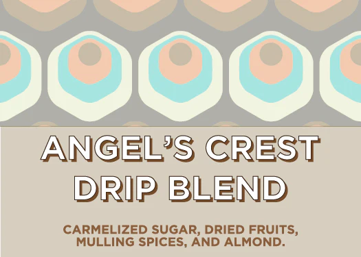 ANGEL'S CREST | Drip Blend